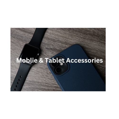 Mobile & Tablet Accessories